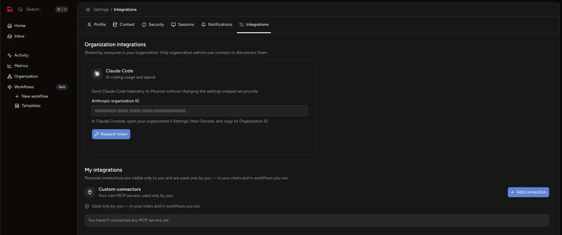 Mesmer's Settings → Integrations page. Under 'Organization integrations' — shared by everyone in your organization, connectable only by admins — a Claude Code card titled 'AI coding usage and spend' reads 'Send Claude Code telemetry to Mesmer without changing the settings snippet we provide.' Below it, an 'Anthropic organization ID' field with a UUID placeholder, the hint 'In Claude Console, open your organization's Settings, then General, and copy its Organization ID', and a 'Request token' button.